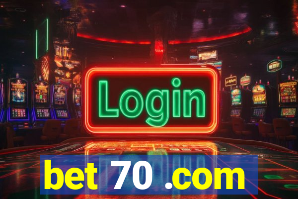 bet 70 .com